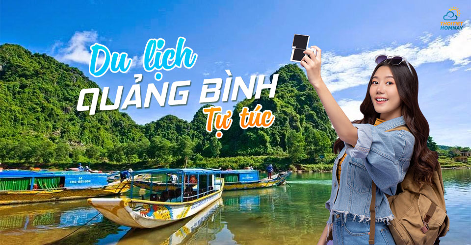 Kinh nghiệm du lịch Quảng Bình tự túc từ A đến Z